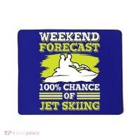 Jet Skier Lover Weekend Forcast 100% Chance Of Jet Skiing Funny Gift Mousepad thumb 0