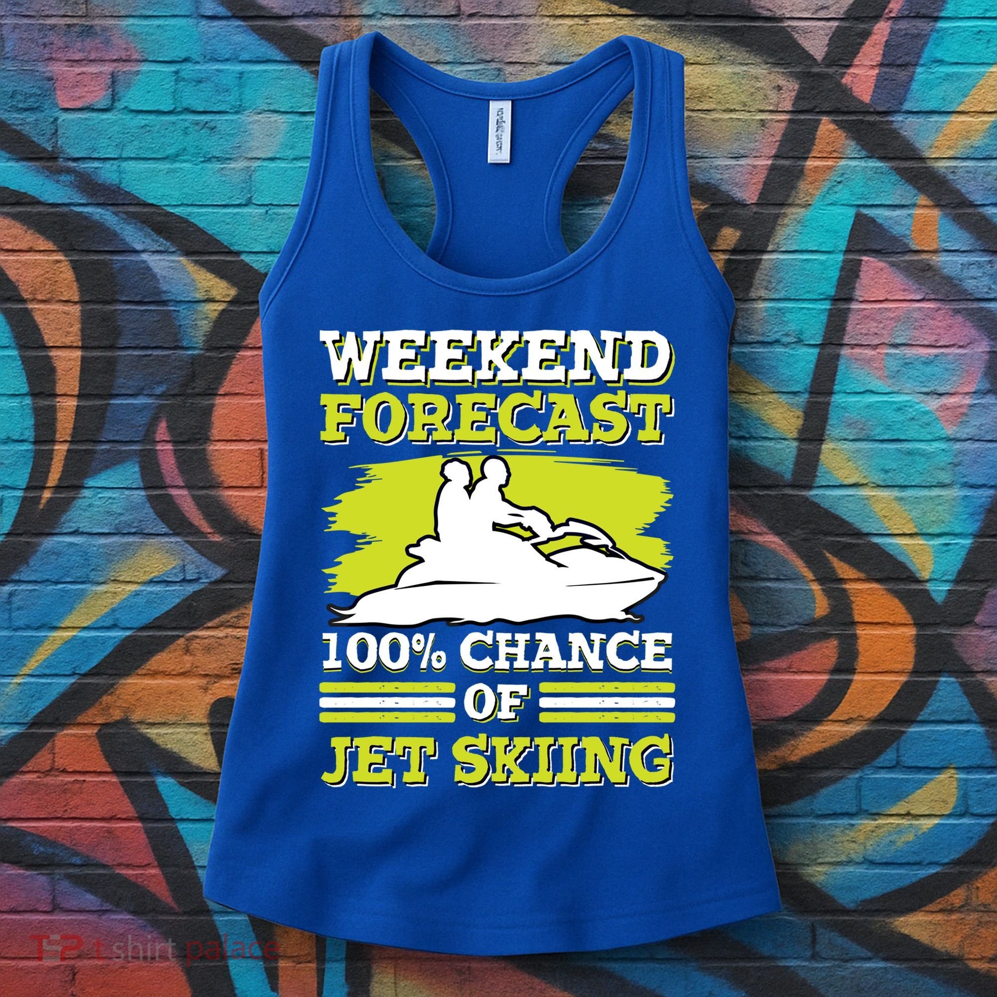 Jet Skier Lover Weekend Forcast 100% Chance Of Jet Skiing Funny Gift Women's Tank Top
