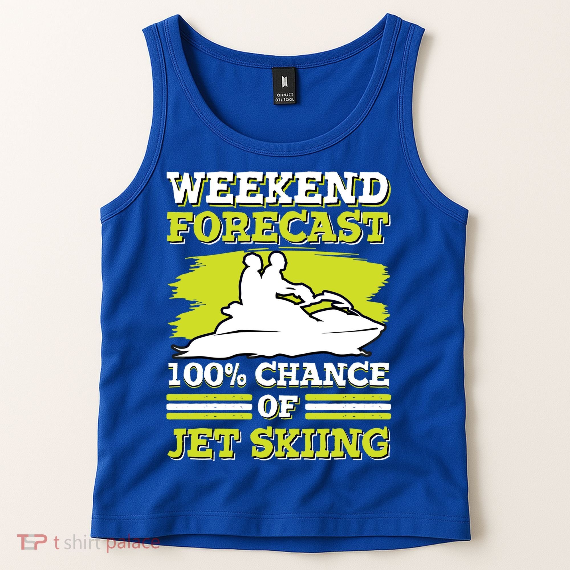 Jet Skier Lover Weekend Forcast 100% Chance Of Jet Skiing Funny Gift Tank Top