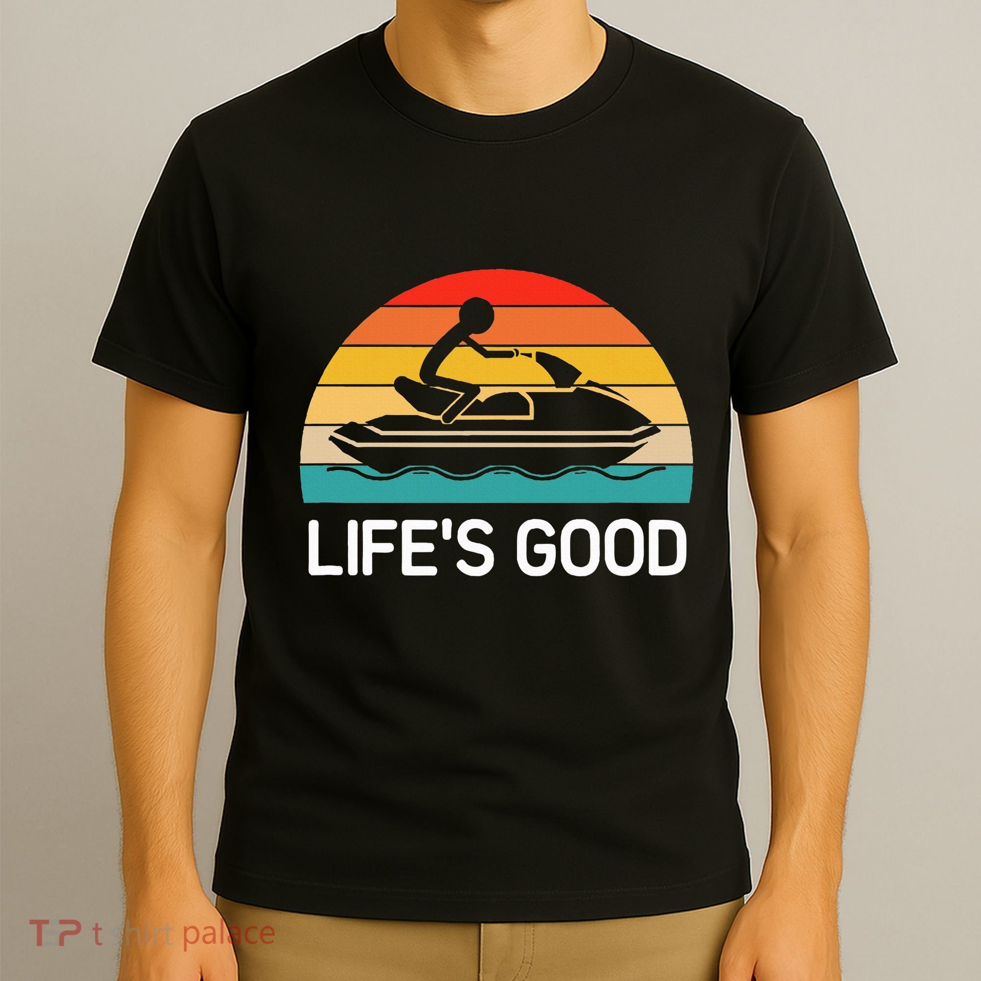 Jet Ski LifeS Good Life Quotes For Family T-Shirt