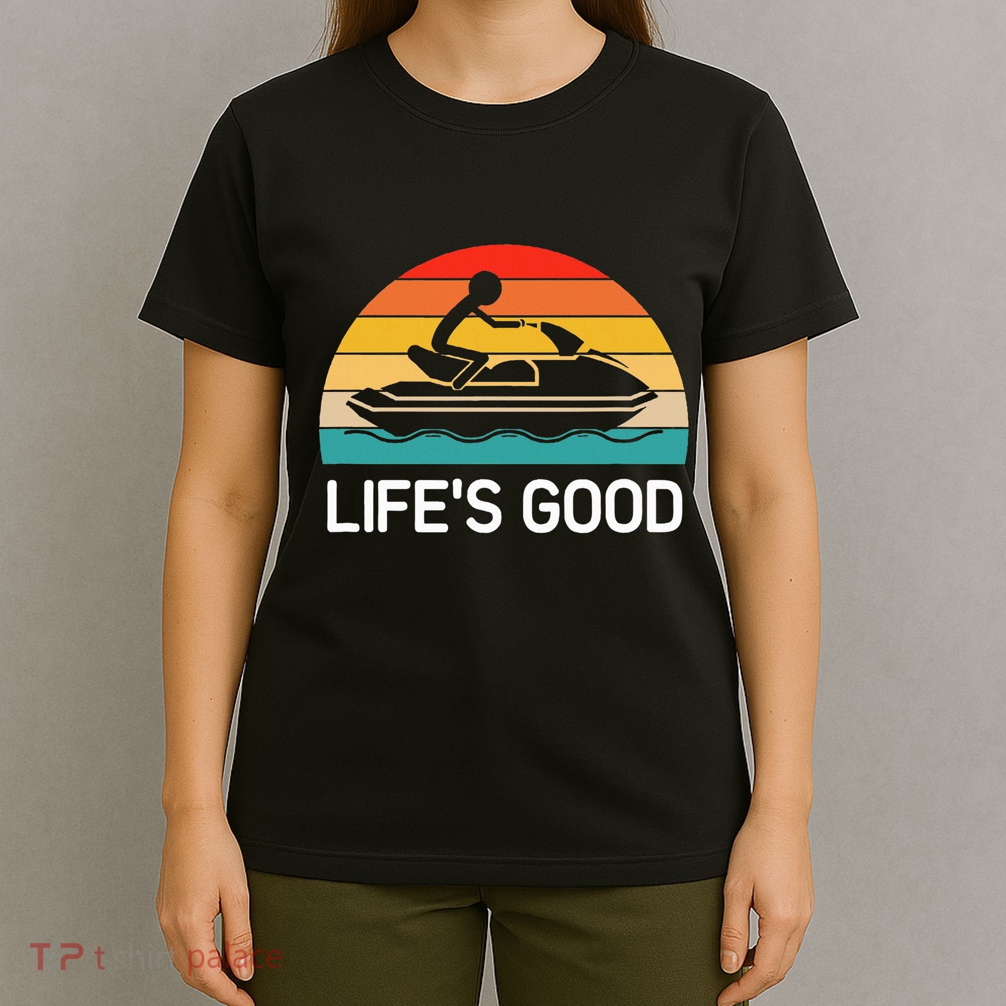 Jet Ski LifeS Good Life Quotes For Family T-Shirt