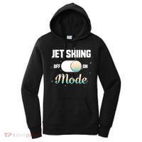 Jet Skiing Lover Jet Ski Mode On Athletic Beach Summer Sport Gift Women's Hoodie thumb 0