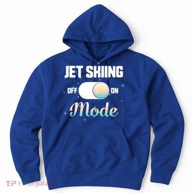 Jet Skiing Lover Jet Ski Mode On Athletic Beach Summer Sport Gift Hoodie
