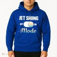 Jet Skiing Lover Jet Ski Mode On Athletic Beach Summer Sport Gift Hoodie thumb 2