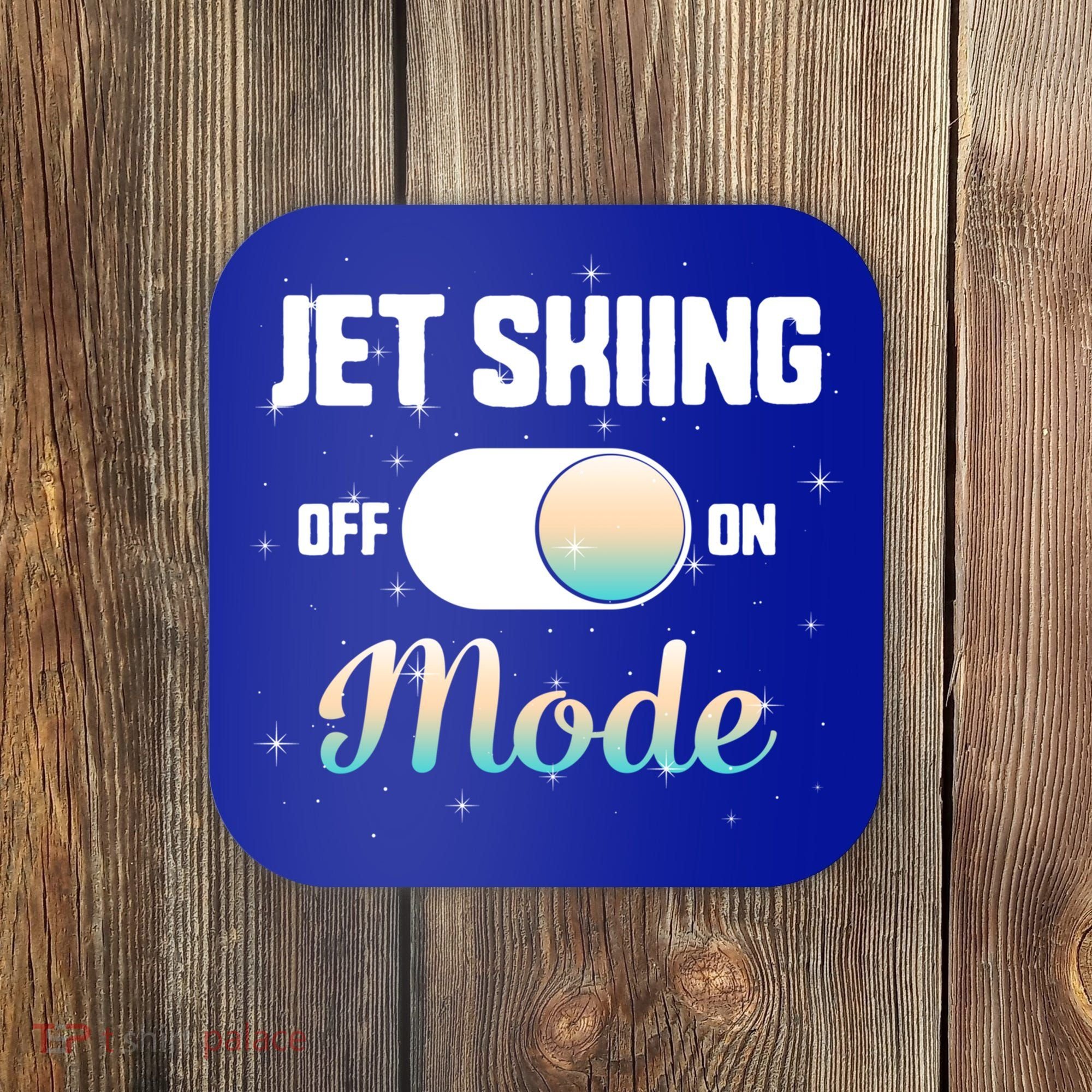 Jet Skiing Lover Jet Ski Mode On Athletic Beach Summer Sport Gift Coaster