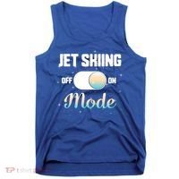 Jet Skiing Lover Jet Ski Mode On Athletic Beach Summer Sport Gift Tank Top thumb 0