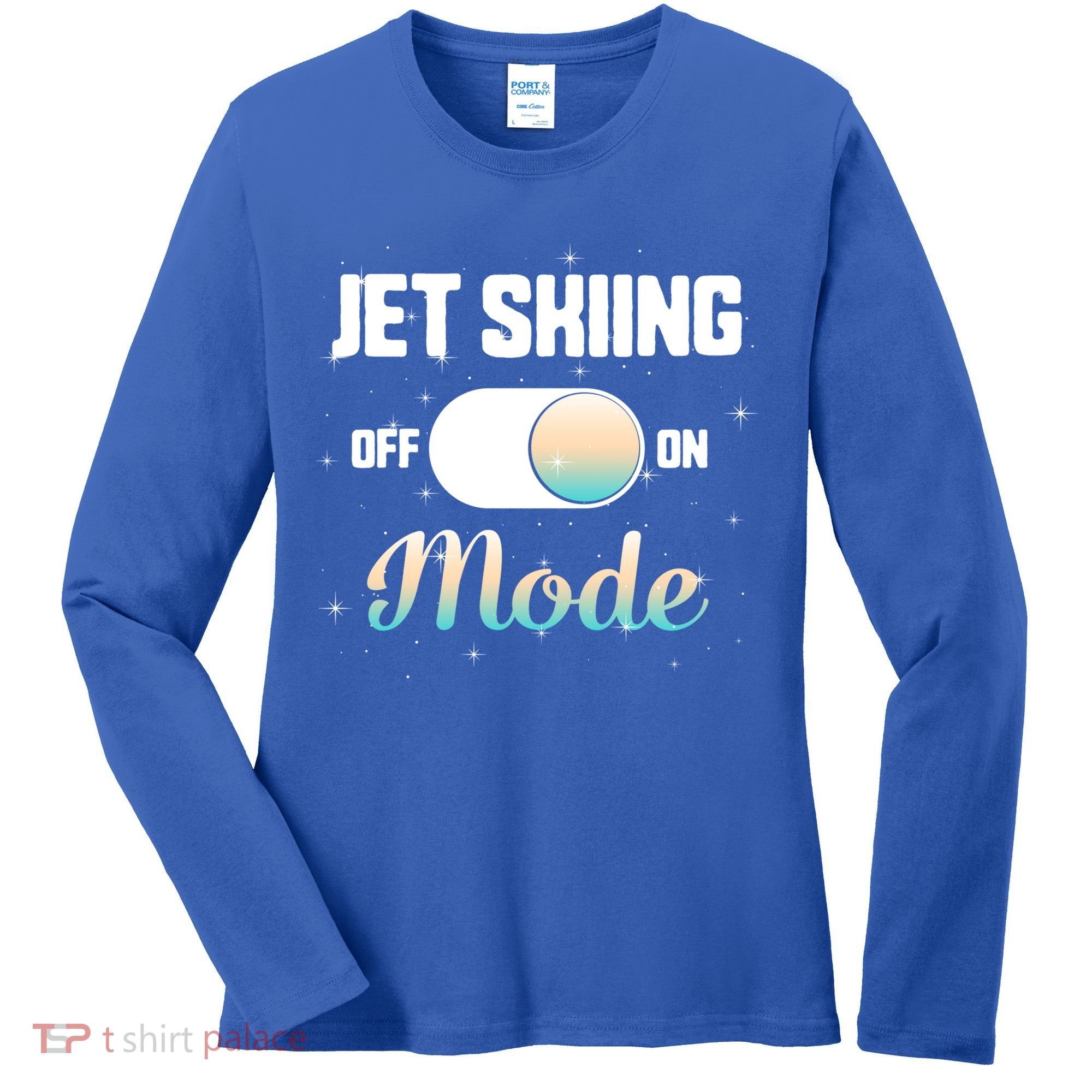 Jet Skiing Lover Jet Ski Mode On Athletic Beach Summer Sport Gift Women's Long Sleeve Shirt