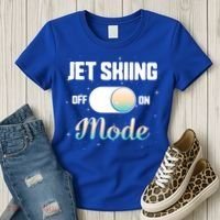 Jet Skiing Lover Jet Ski Mode On Athletic Beach Summer Sport Gift Women's T-Shirt thumb 3