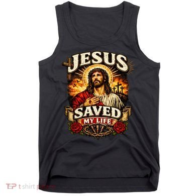 Jesus Saved My Life Tank Top