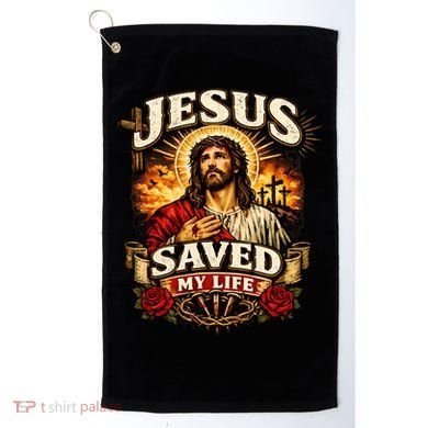 Jesus Saved My Life Golf Towel