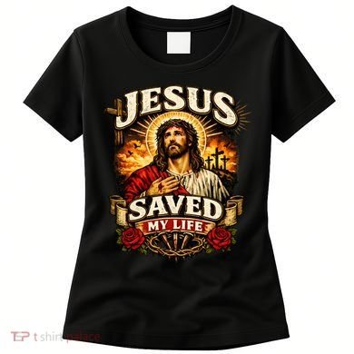 Jesus Saved My Life Women's T-Shirt