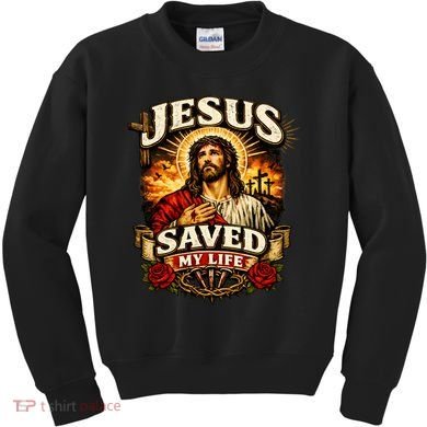 Jesus Saved My Life Kids Sweatshirt