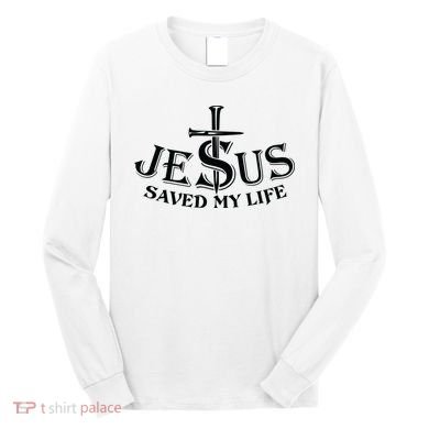 Jesus Saves My Life With Nails Long Sleeve Shirt