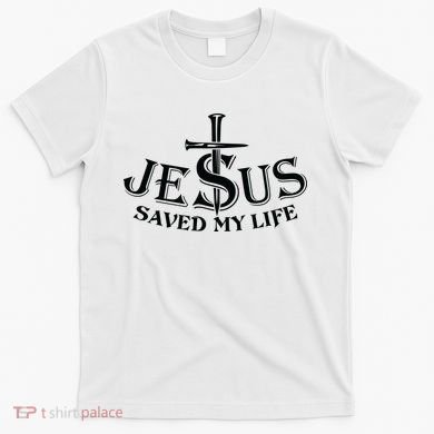 Jesus Saves My Life With Nails T-Shirt