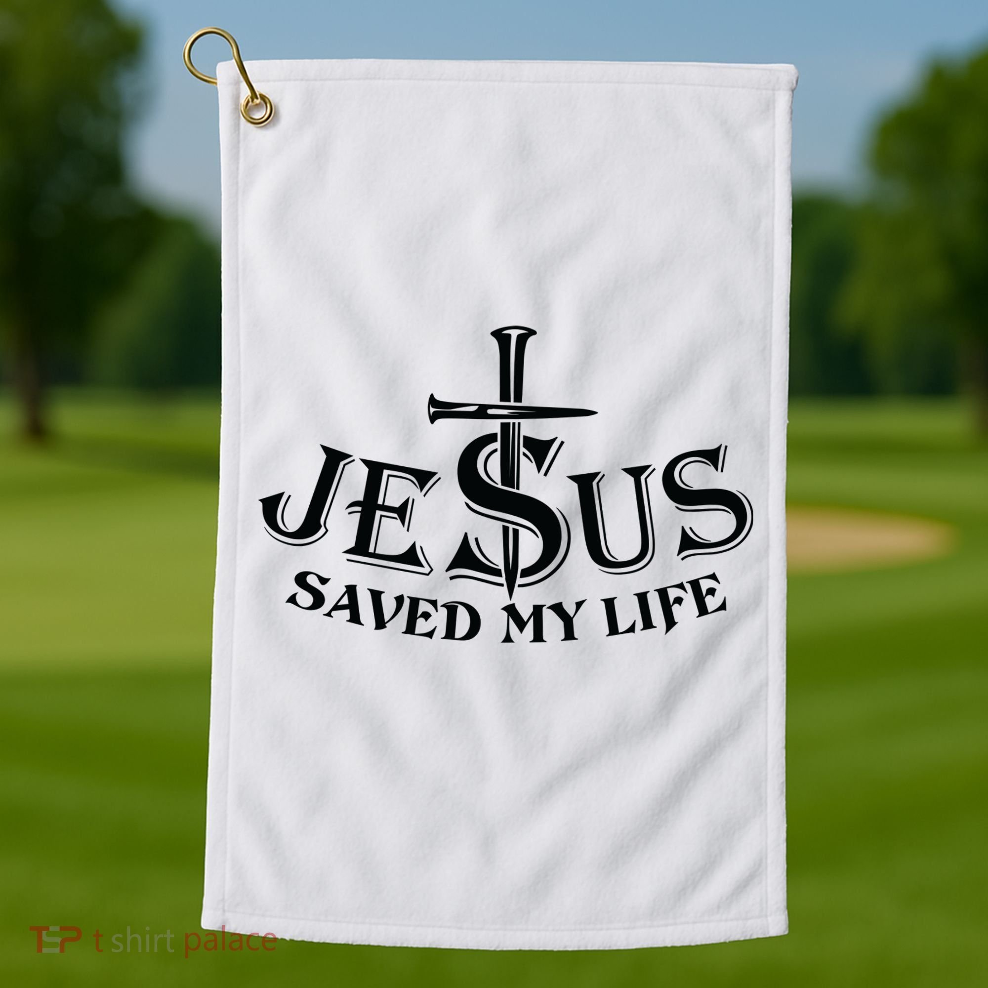 Jesus Saves My Life With Nails Golf Towel