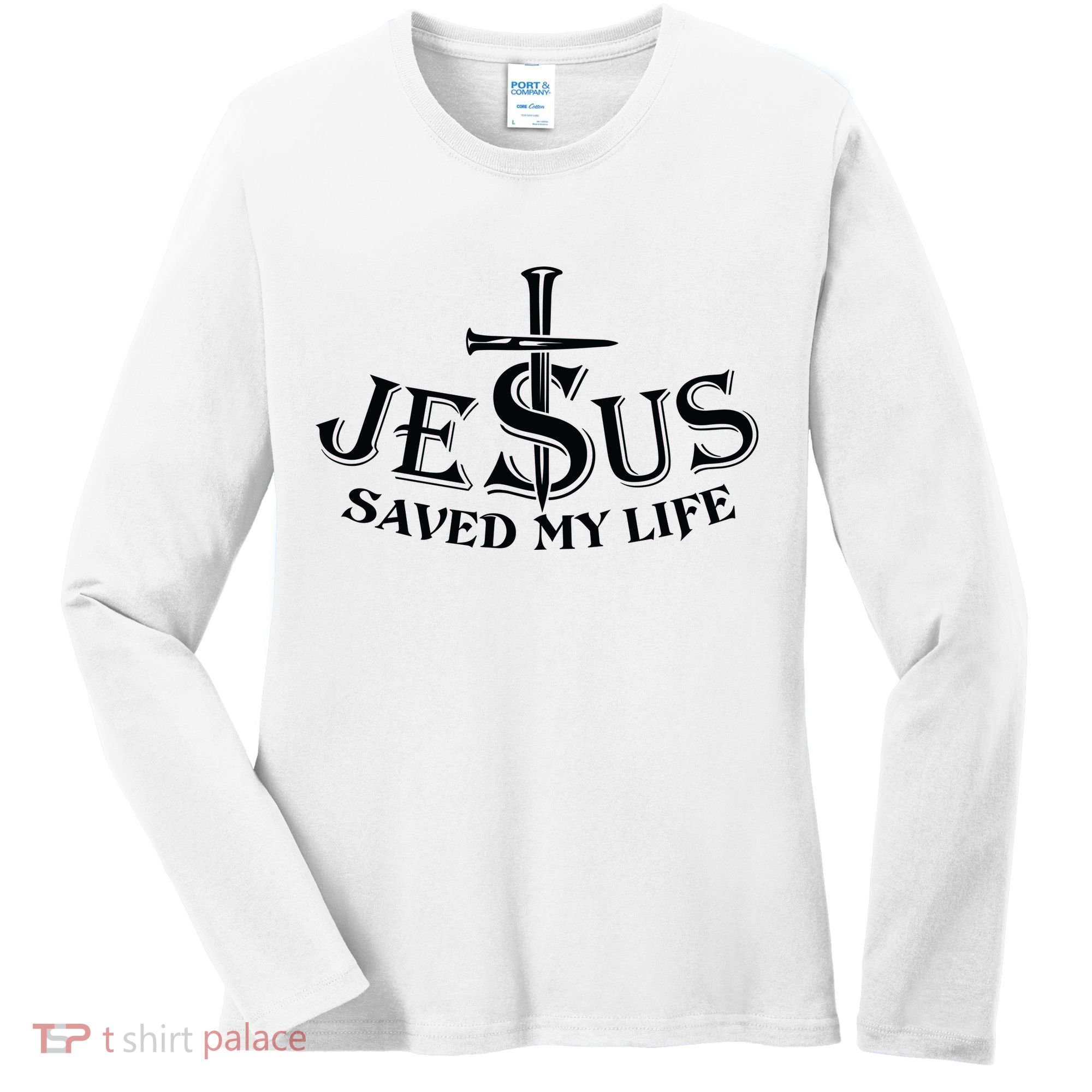 Jesus Saves My Life With Nails Women's Long Sleeve Shirt