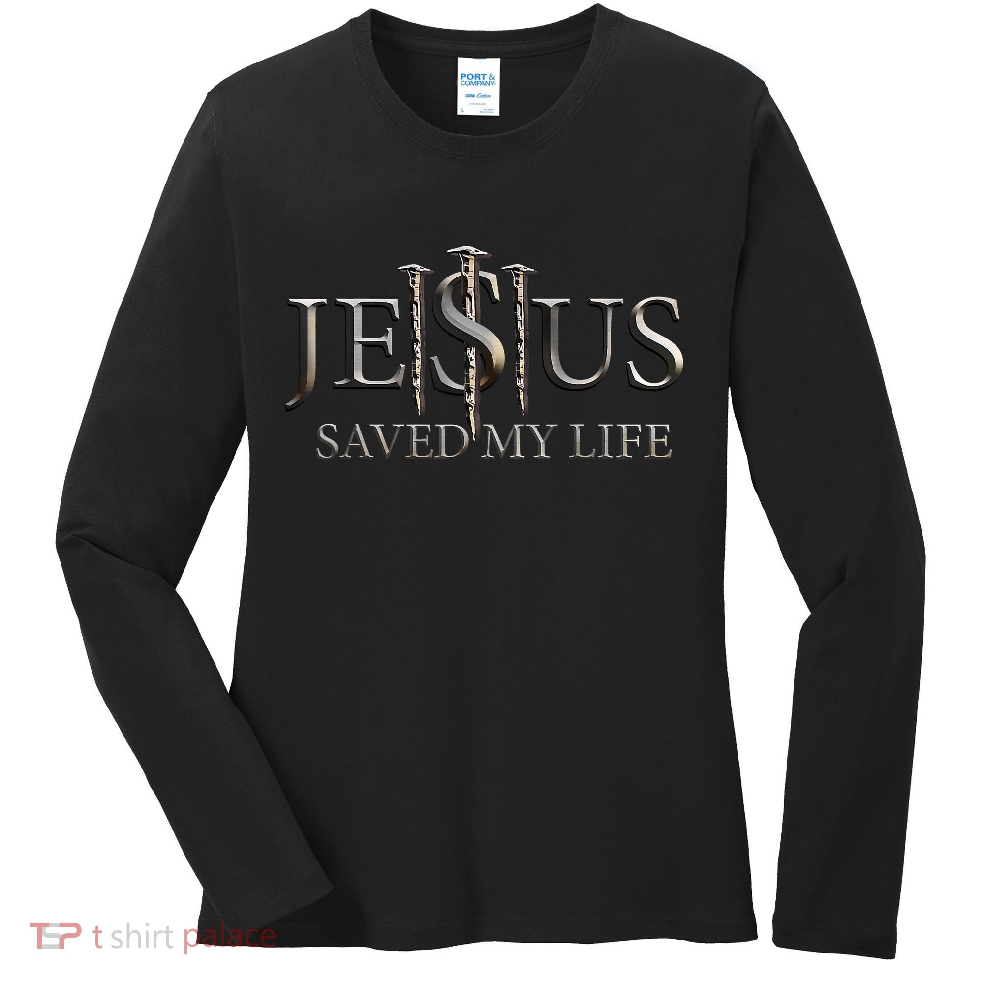Jesus Saved My Life Christian Religious Believer Women's Long Sleeve Shirt