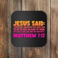 Jesus Said Matthew 7:12 Bible Verse Coaster thumb 0