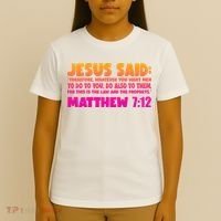 Jesus Said Matthew 7:12 Bible Verse T-Shirt thumb 4
