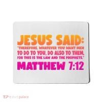 Jesus Said Matthew 7:12 Bible Verse Mousepad thumb 0