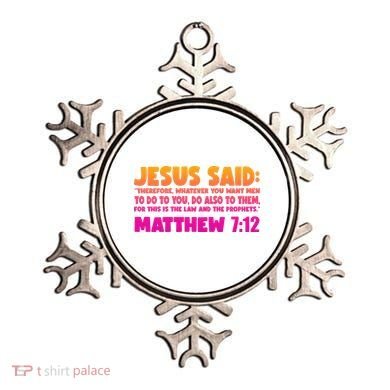 Jesus Said Matthew 7:12 Bible Verse Ornament