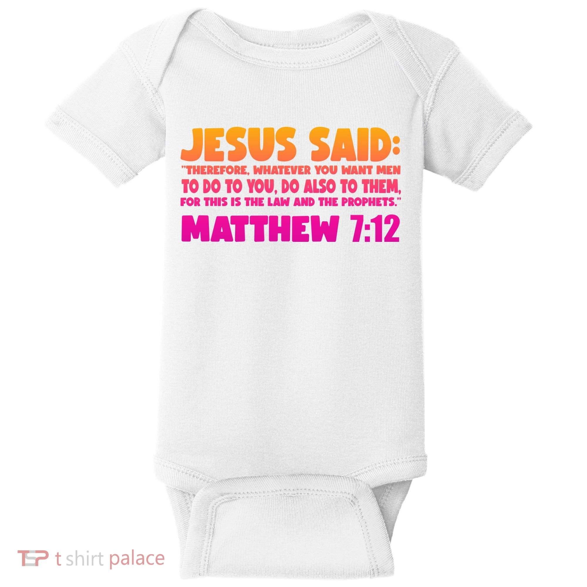 Jesus Said Matthew 7:12 Bible Verse Baby Bodysuit