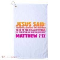 Jesus Said Matthew 7:12 Bible Verse Golf Towel thumb 0