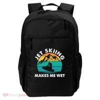 Jet Skiing Makes Me Wet Funny Jet Ski Rider Gift Backpack thumb 0