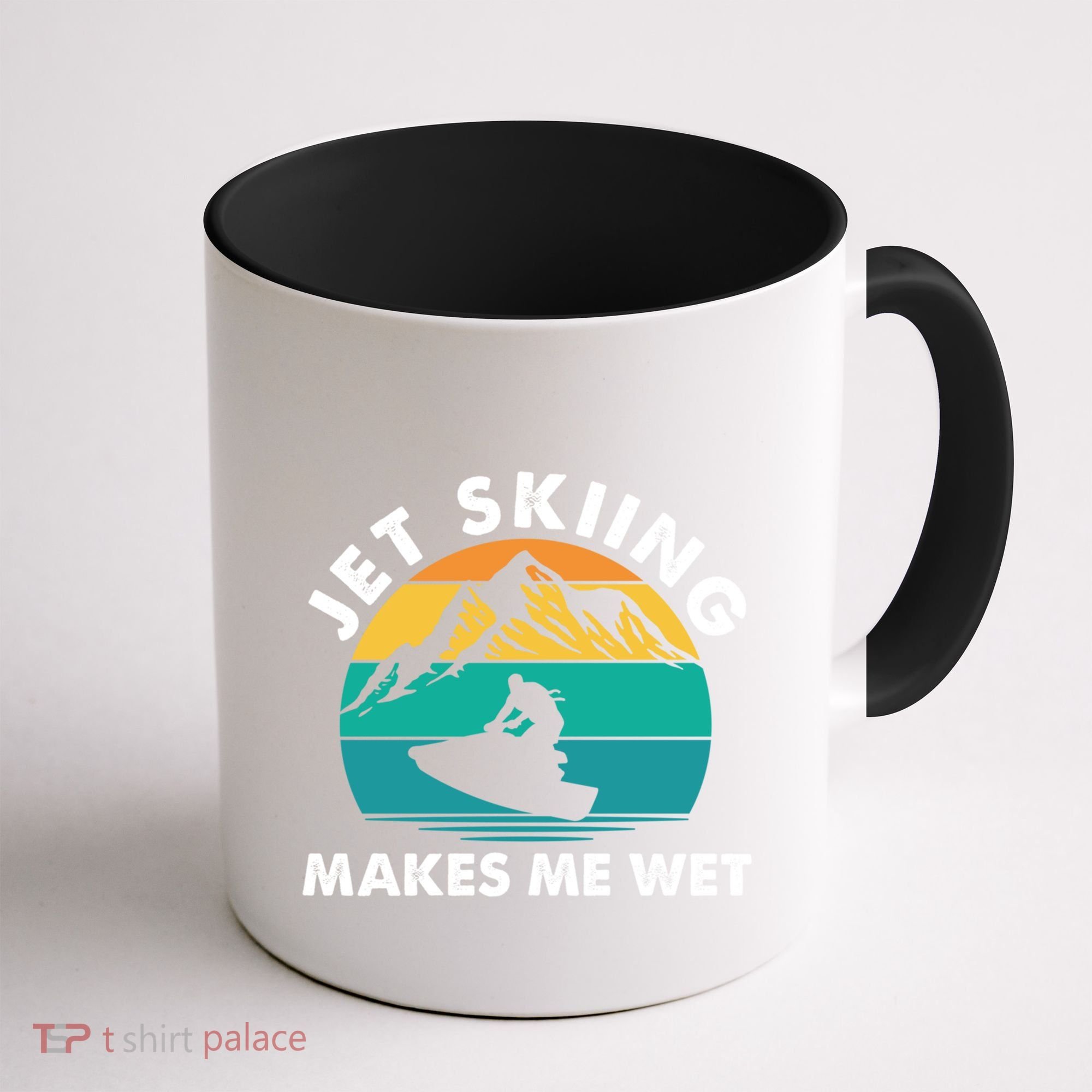 Jet Skiing Makes Me Wet Funny Jet Ski Rider Gift Coffee Mug