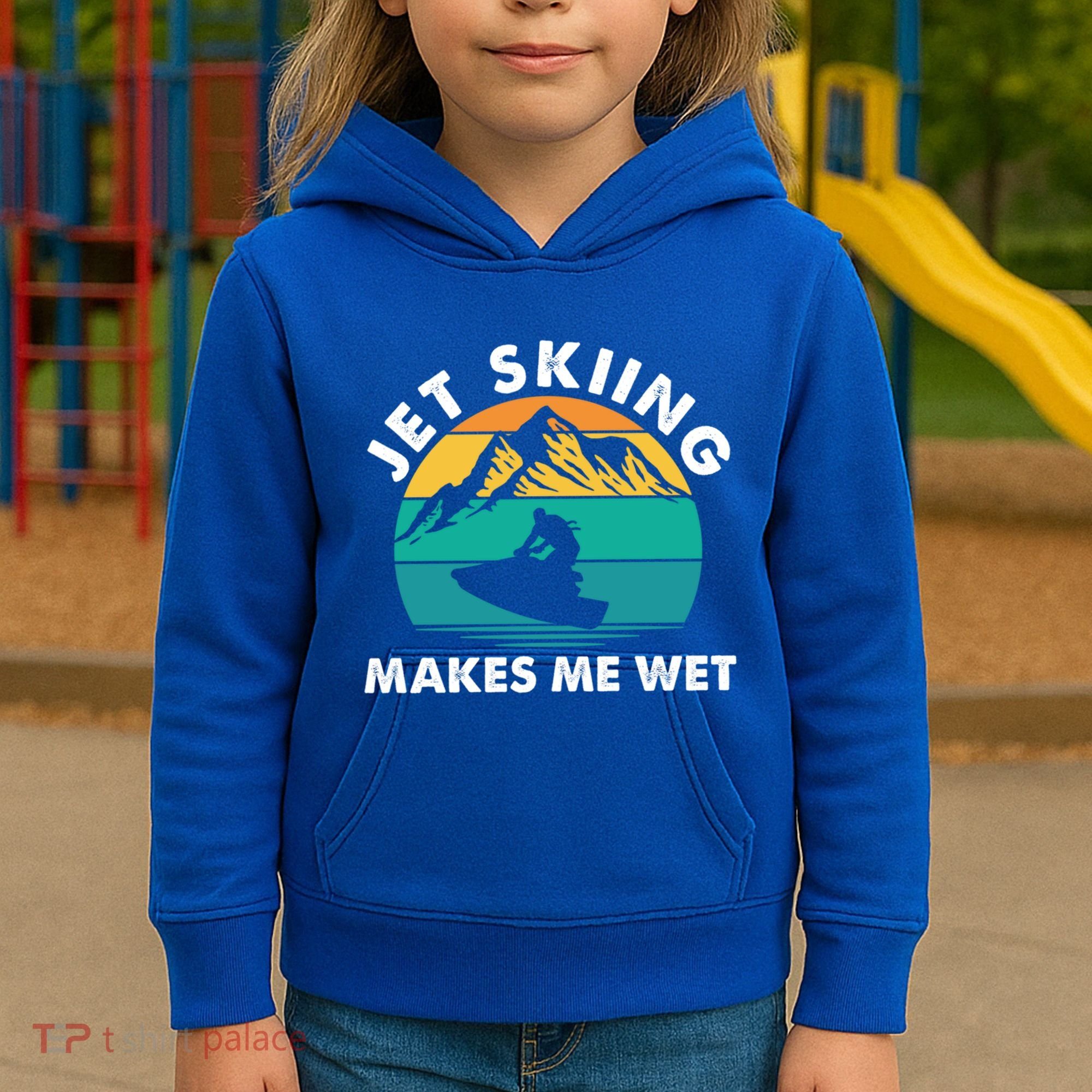 Jet Skiing Makes Me Wet Funny Jet Ski Rider Gift Kids Hoodie