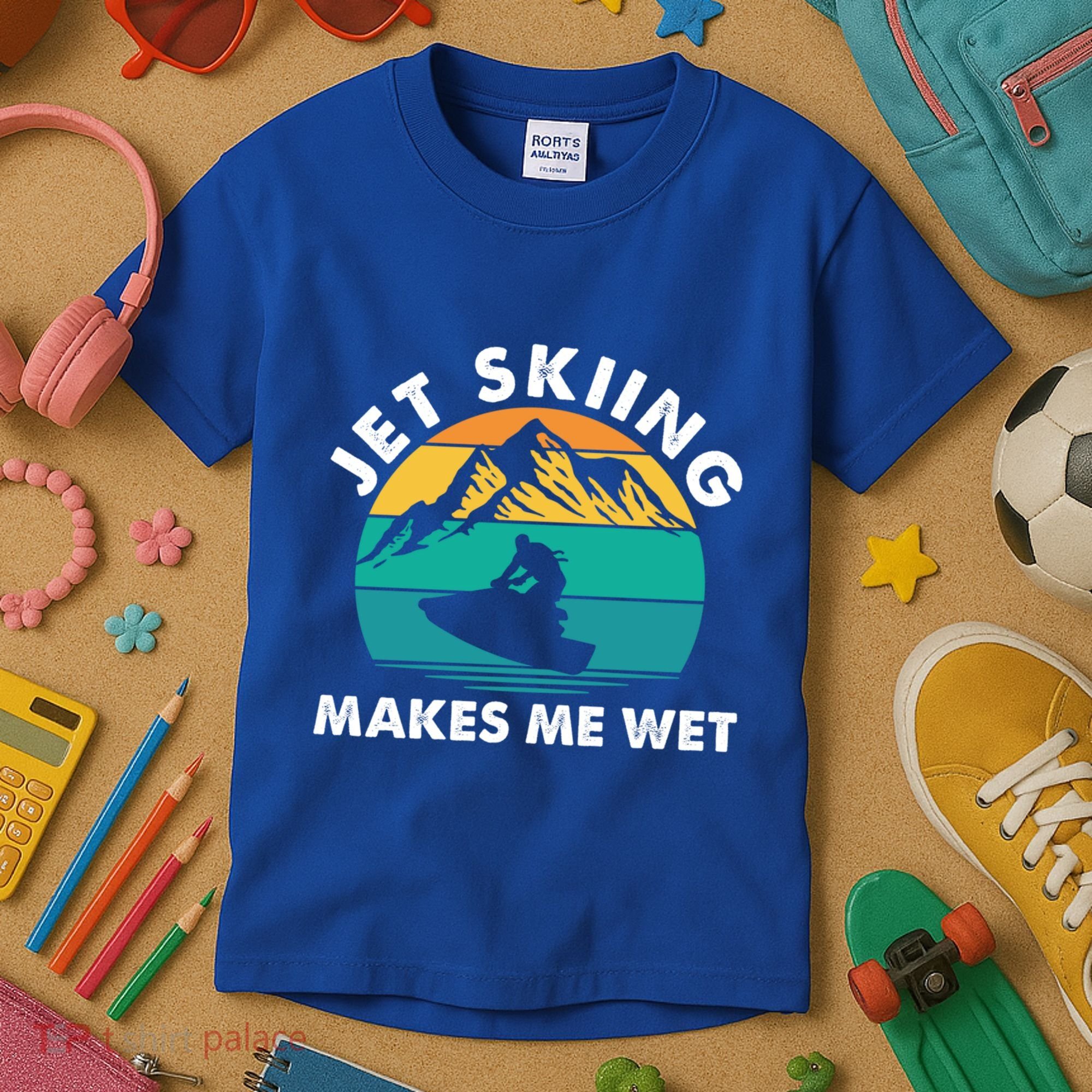 Jet Skiing Makes Me Wet Funny Jet Ski Rider Gift Kids T-Shirt