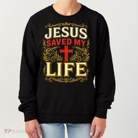 Jesus Saved My Life Bold Art Christian Faith Statement Women's Sweatshirt thumb 0