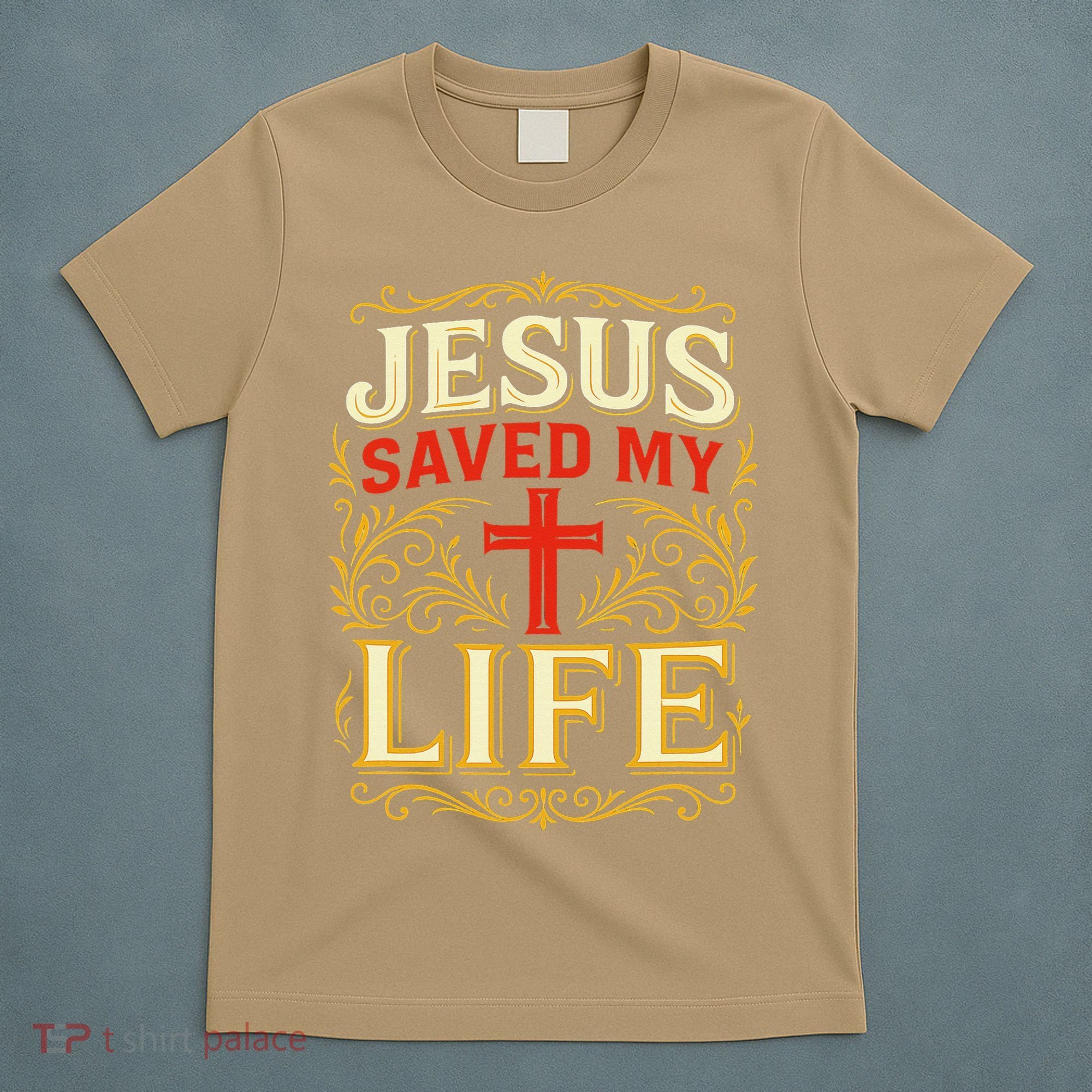 Jesus Saved My Life Bold Art Christian Faith Statement T-Shirt