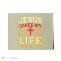 Jesus Saved My Life Bold Art Christian Faith Statement Mousepad thumb 0