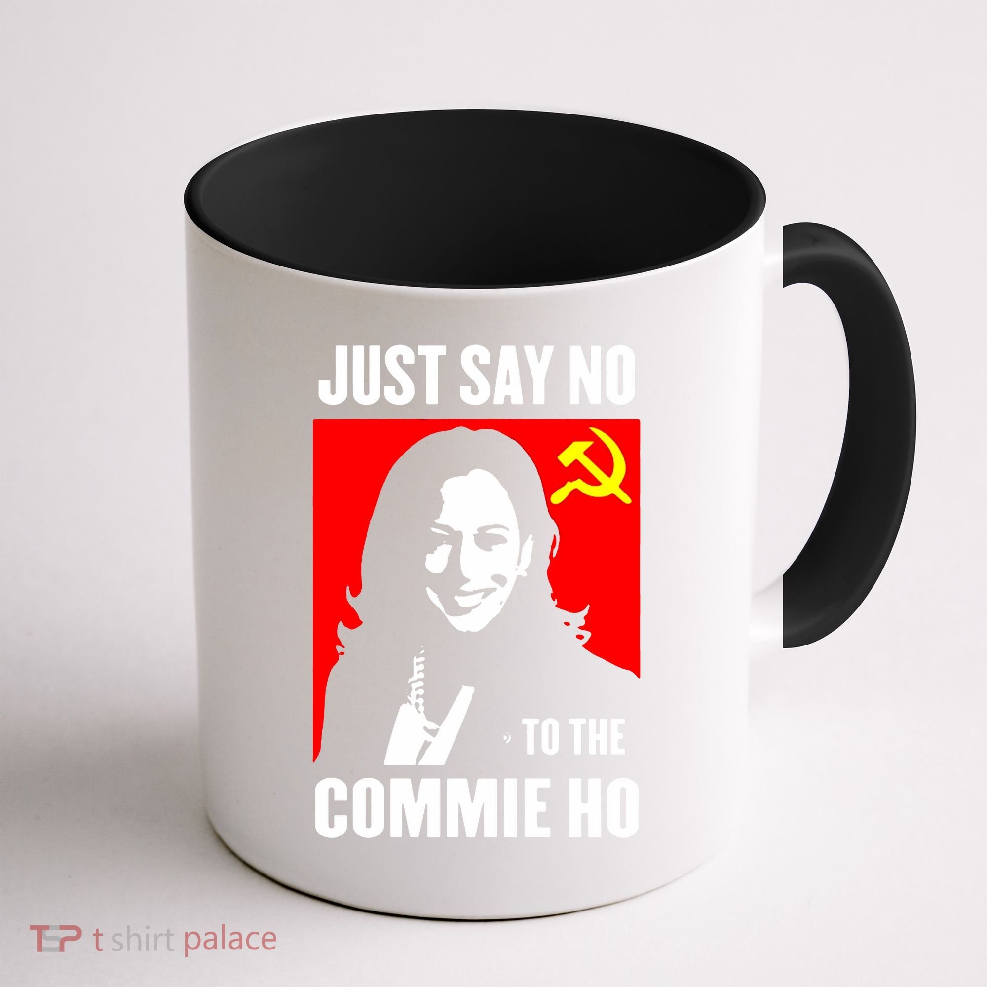 Just Say No To The Commie Ho 2024 Coffee Mug