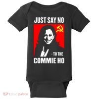 Just Say No To The Commie Ho 2024 Baby Bodysuit thumb 0