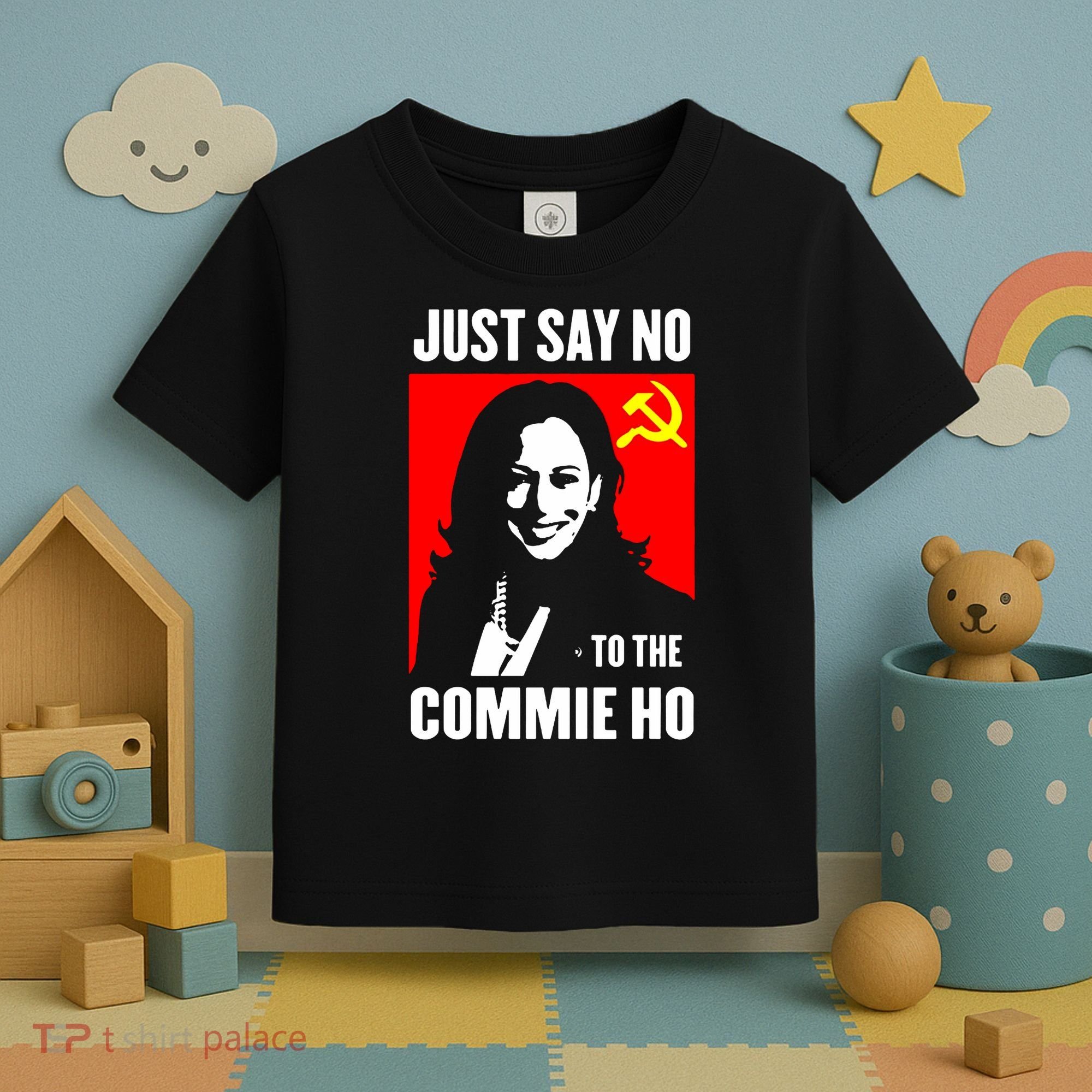 Just Say No To The Commie Ho 2024 Toddler T-Shirt