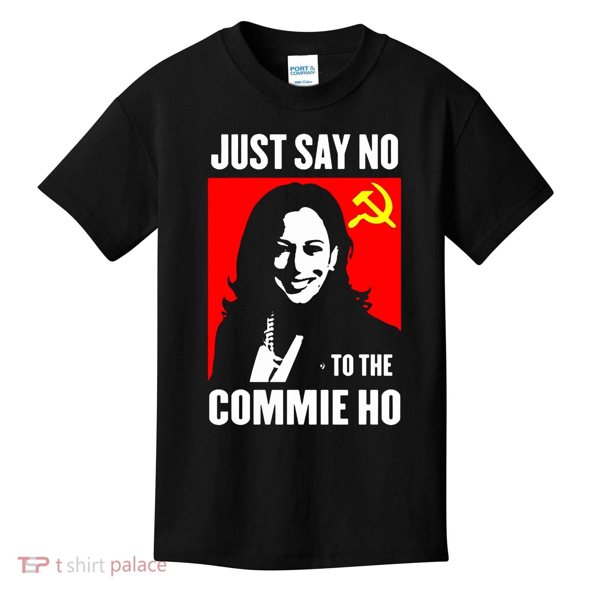 Just Say No To The Commie Ho 2024 Kids T-Shirt