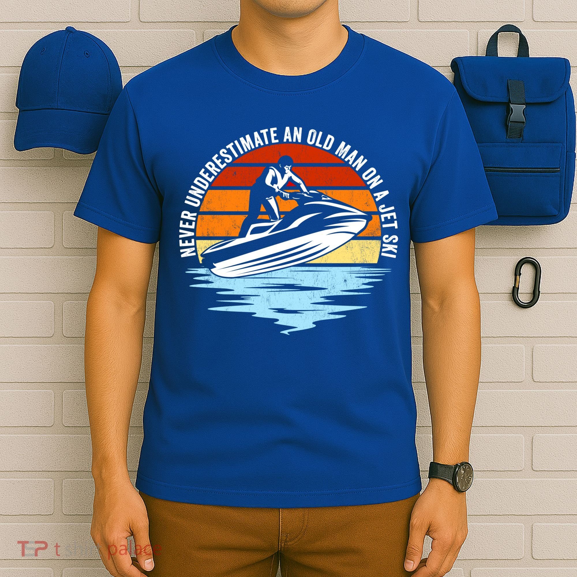 Jet Skiing Never Underestimate An Old On A Jet Ski Cool Gift T-Shirt