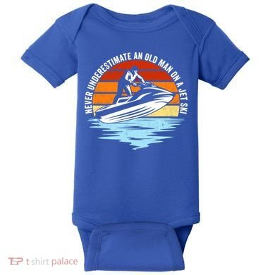 Jet Skiing Never Underestimate An Old On A Jet Ski Cool Gift Baby Bodysuit