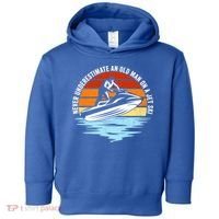 Jet Skiing Never Underestimate An Old On A Jet Ski Cool Gift Toddler Hoodie thumb 0
