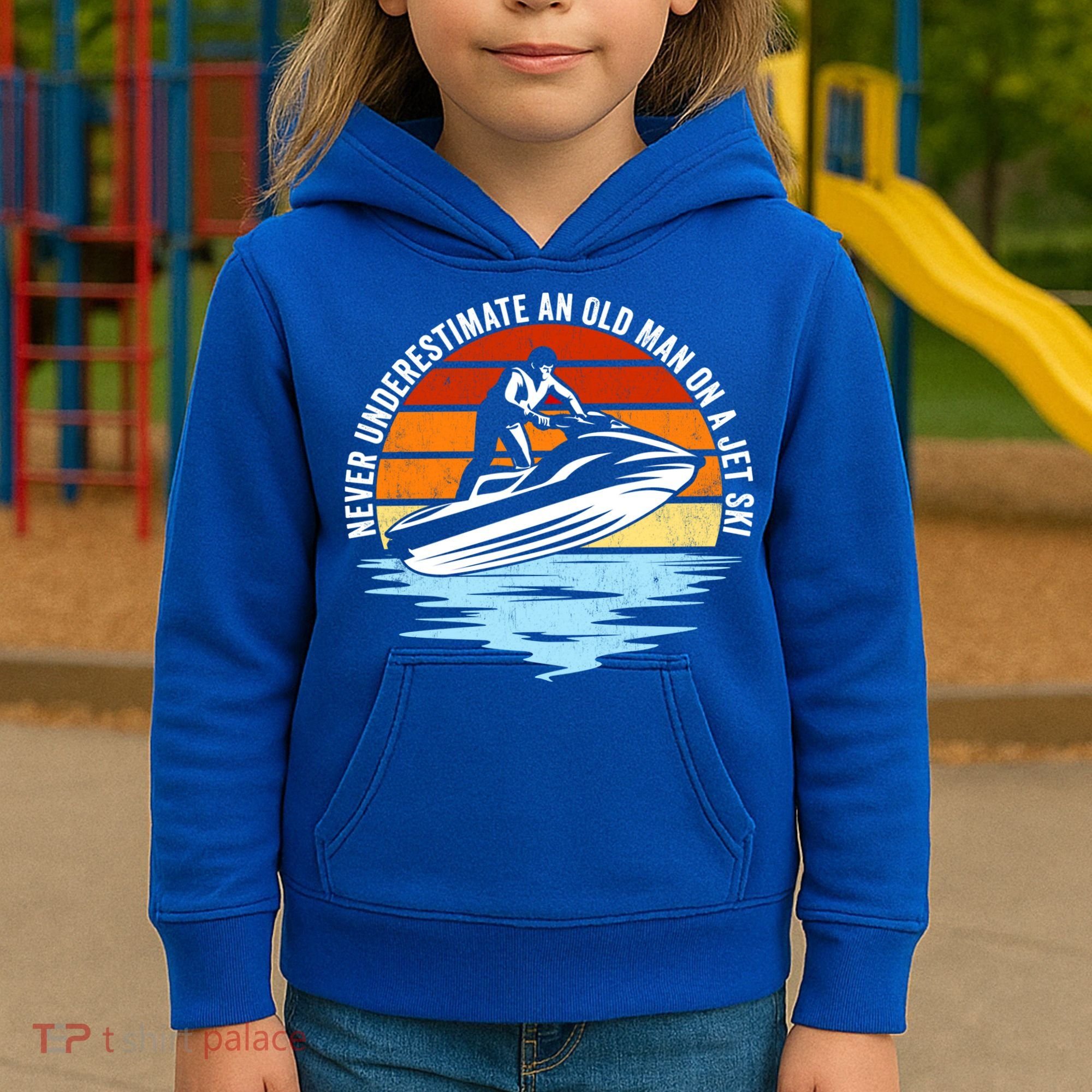 Jet Skiing Never Underestimate An Old On A Jet Ski Cool Gift Kids Hoodie