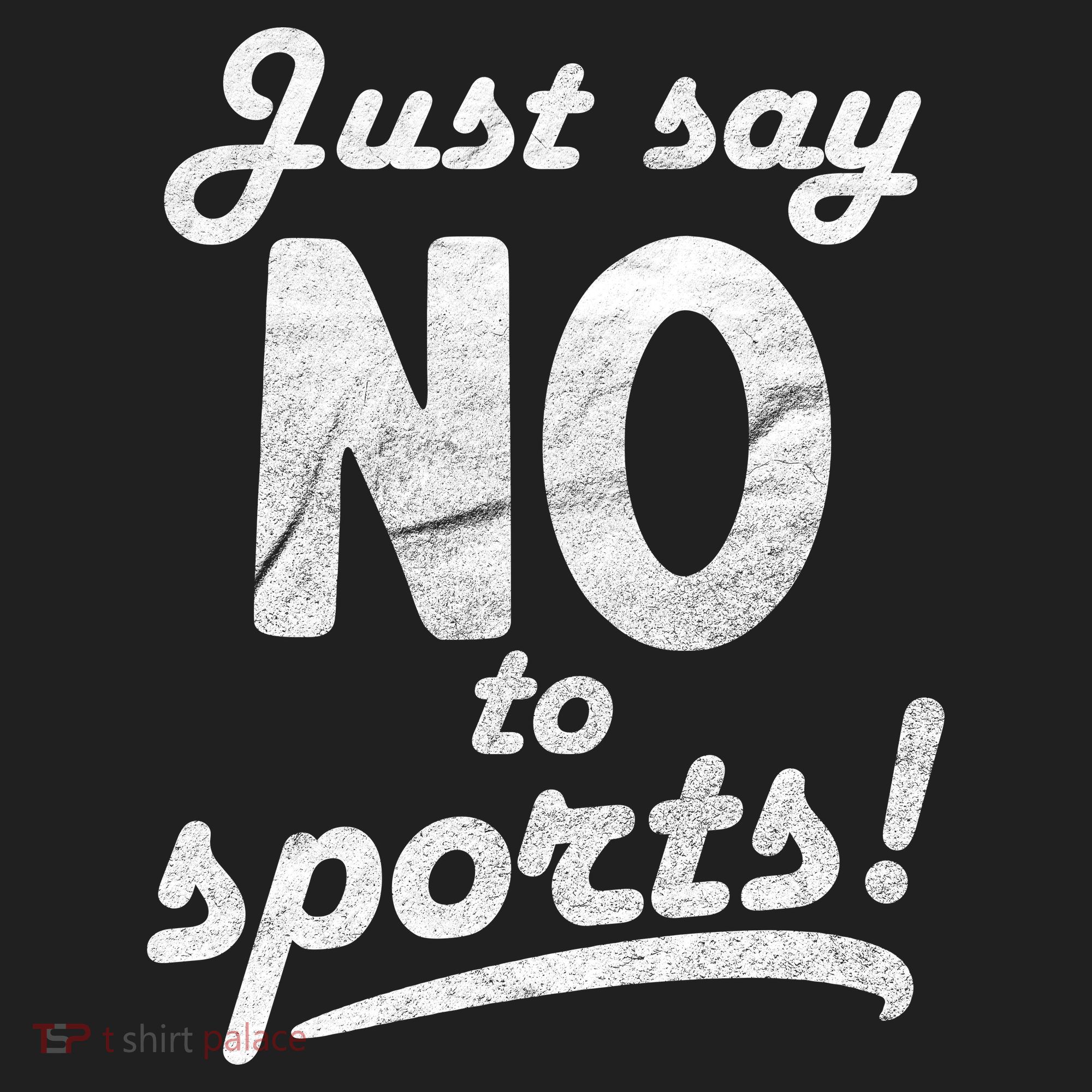 Just Say No To Sports Women's Sweatshirt