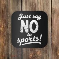Just Say No To Sports Coaster thumb 0