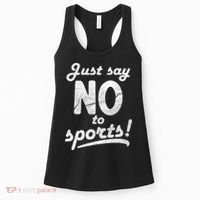 Just Say No To Sports Women's Tank Top thumb 0