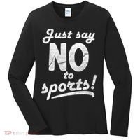 Just Say No To Sports Women's Long Sleeve Shirt thumb 0