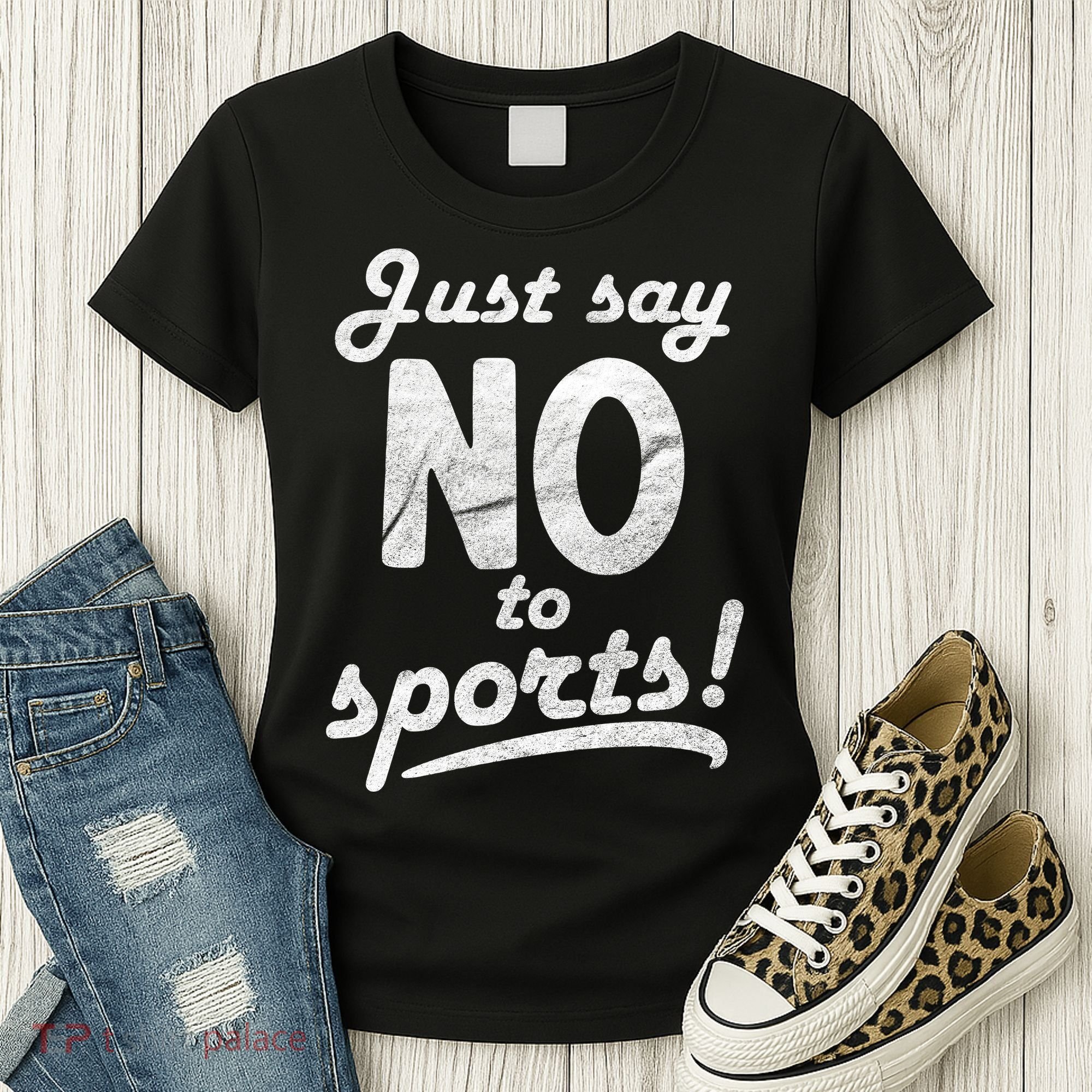 Just Say No To Sports Women's T-Shirt
