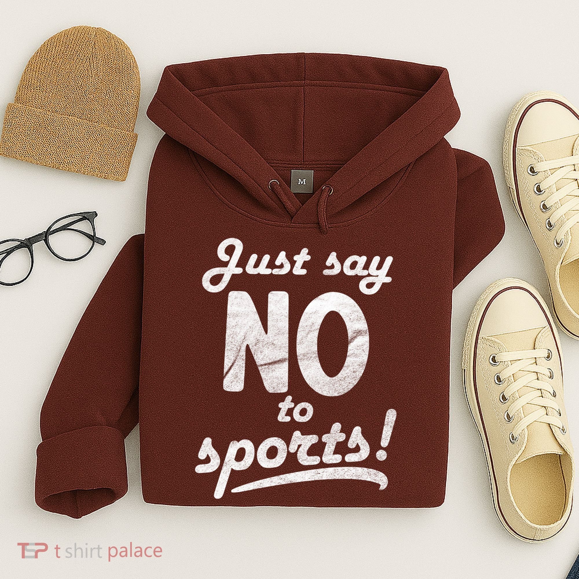 Just Say No To Sports Hoodie