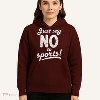 Just Say No To Sports Hoodie thumb 5
