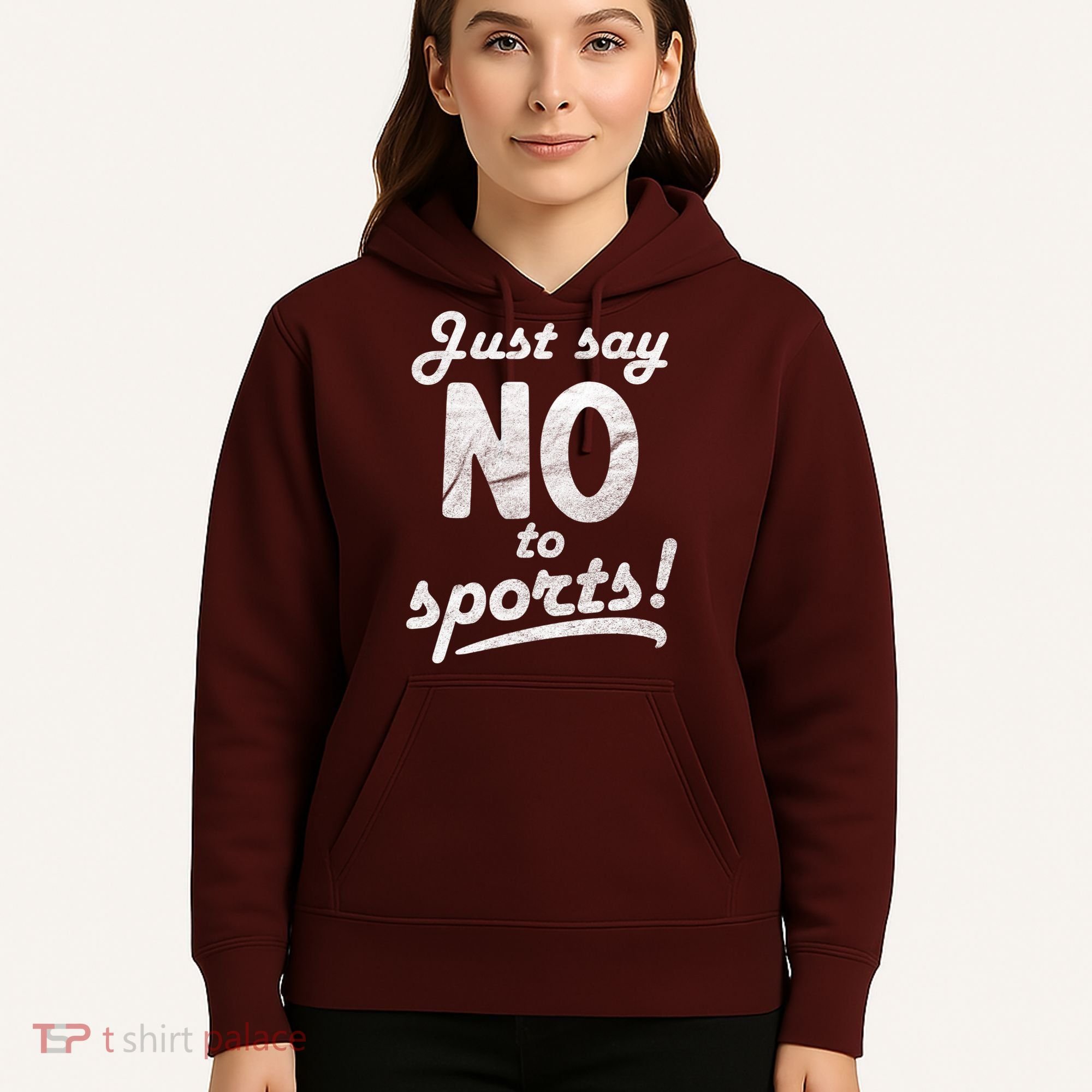 Just Say No To Sports Hoodie